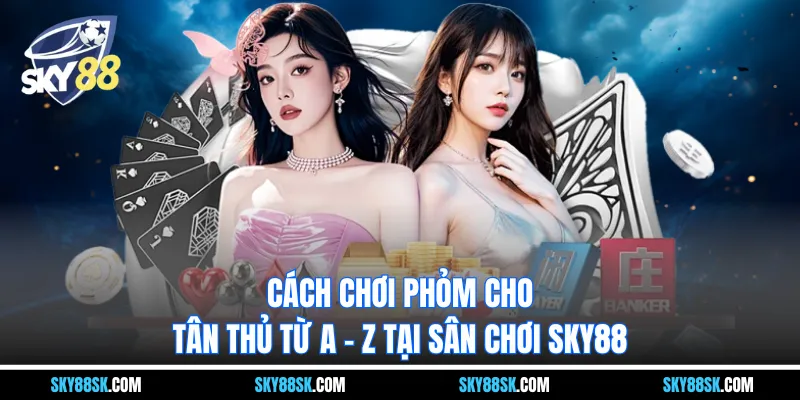 Phỏm Sky88